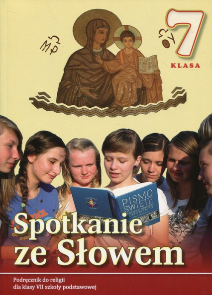 Spotkanie ze Słowem Katechizm 7 Podręcznik Szkoła 