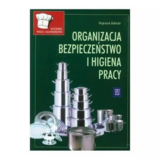 Kucharz małej gastronomi. Organizacja, bezpieczeńs