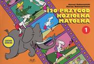 120 PRZYGÓD KOZIOŁKA MATOŁKA