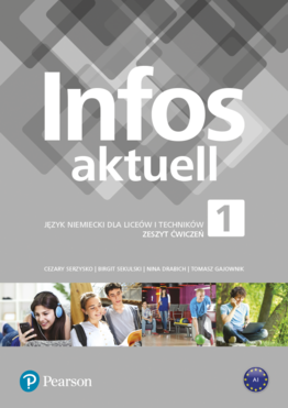 Infos aktuell 1. Język niemiecki. Zeszyt ćwiczeń +