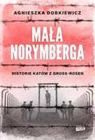 MaĹ‚a Norymberga. Historie katĂłw z Gross Rosen wy
