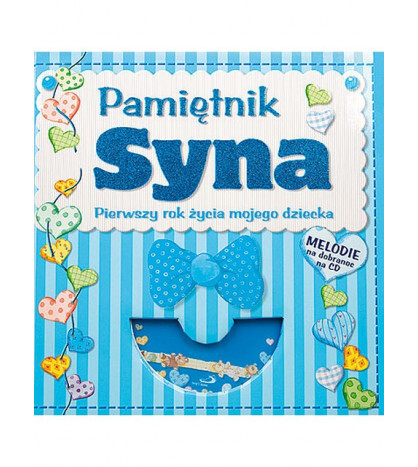 Pamiętnik syna. Pierwszy rok życia mojego dziecka