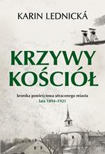 Krzywy kościół. Kronika powieściowa utraconego mia