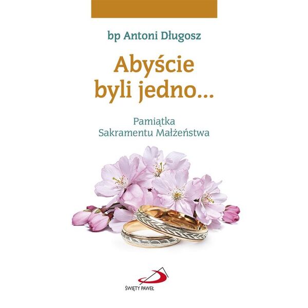 Abyście byli jedno