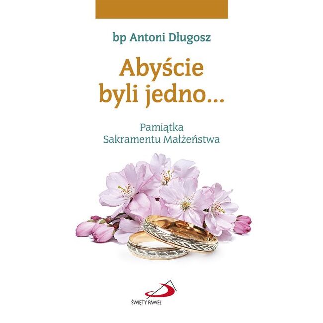Abyście byli jedno
