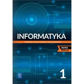 Informatyka 1. Liceum i technikum. Podręcznik. Zak