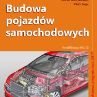 Budowa pojazdów samochodowych. Podręcznik. Kwalifi