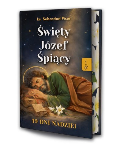 Święty Józef Śpiący. 19 dni nadziei Sebastian Picu