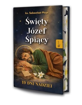 Święty Józef Śpiący. 19 dni nadziei Sebastian Picu