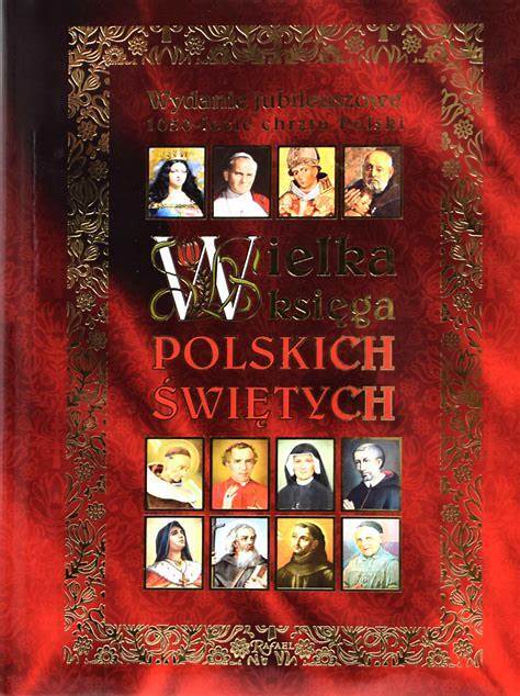 WIELKA KSIĘGA POLSKICH ŚWIĘTYCH