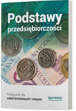 Podstawy Przedsiębiorczości Podręcznik Szkoła Branżowa 1 Stopnia