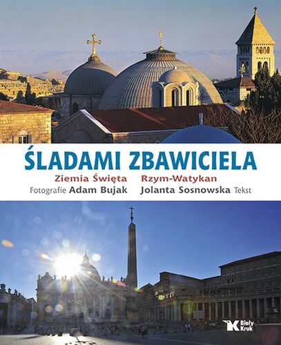 śladami Zbawiciela Ziemia święta Rzym Watykan