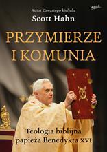 Przymierze i komunia. Teologia biblijna papieża Be