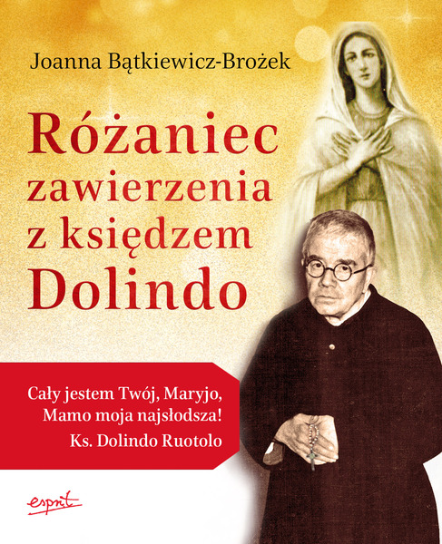 Różaniec Zawierzenia Z Księdzem Dolindo Wyd. 2