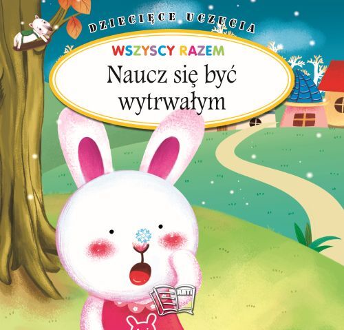 Naucz Się Być Wytrwałym. Dziecięce Uczucia