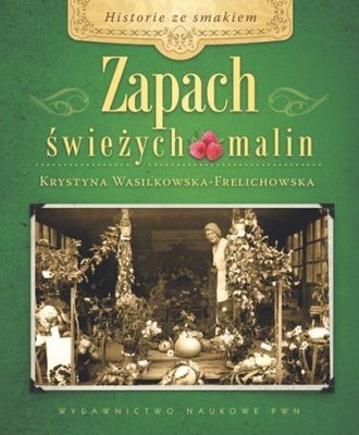 Zapach świeżych Malin