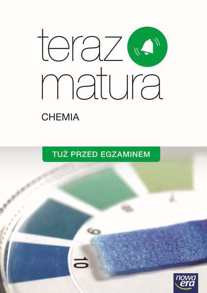 Teraz Matura Chemia Tuż Przed Egzaminem