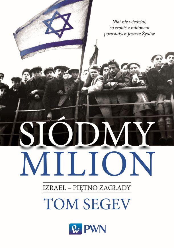 Siódmy Milion Izrael Piętno Zagłady Wyd. 2