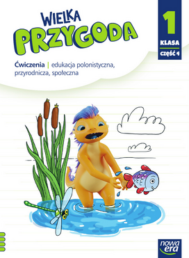 Wielka Przygoda Klasa 1 Część 4 Zeszyt ćwiczeń Zintegrowanych