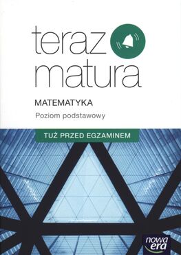 Teraz Matura Matematyka Poziom Podstawowy Tuż Przed Egzaminem