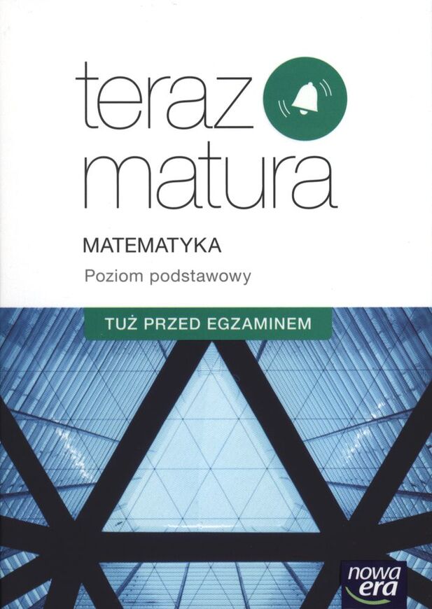 Teraz Matura Matematyka Poziom Podstawowy Tuż Przed Egzaminem