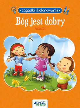 Bóg Jest Dobry. Psalm 34. Zagadki I Kolorowanki