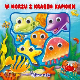 W Morzu Z Krabem Kapkiem Figlarne Oczka