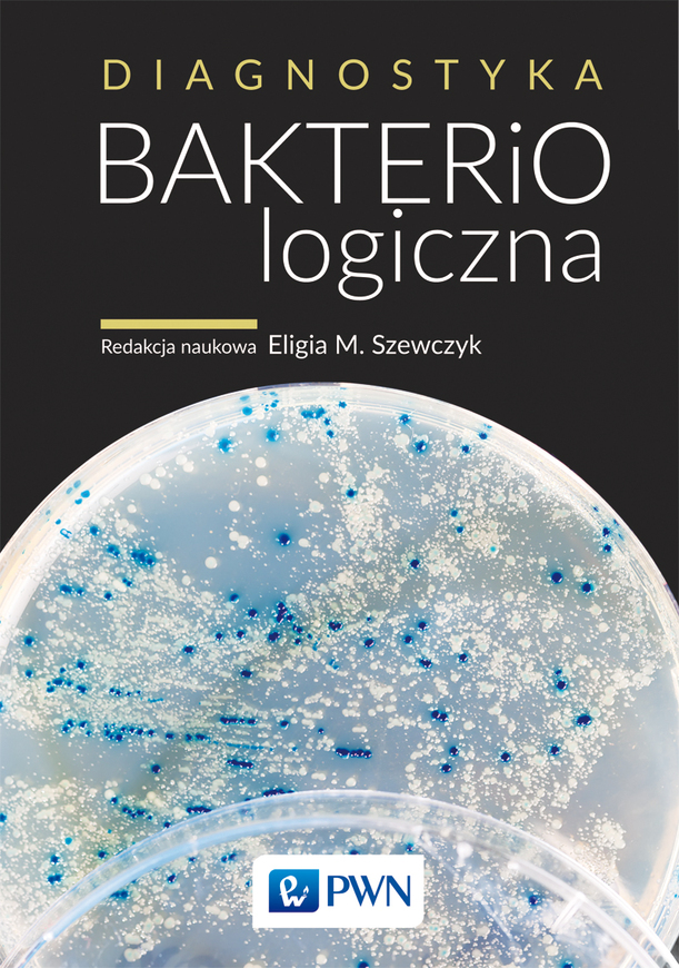 Diagnostyka Bakteriologiczna Wyd. 3