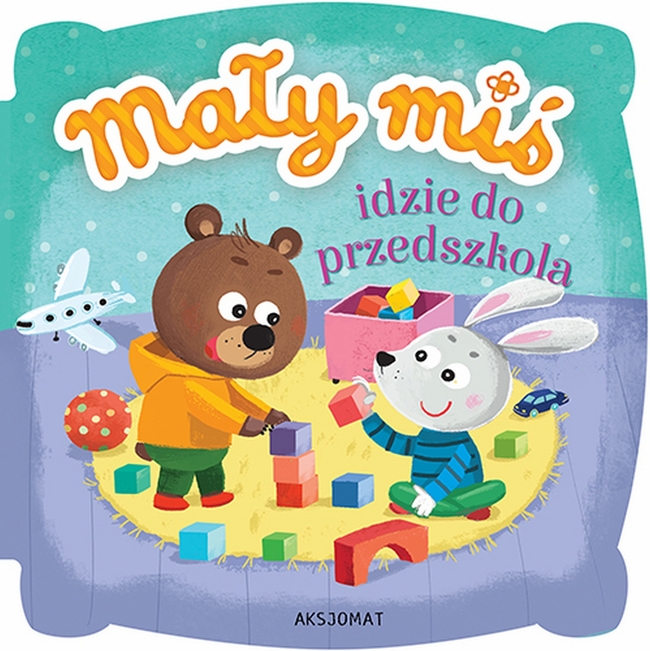 Mały Miś Idzie Do Przedszkola