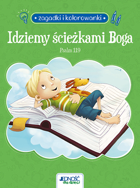 Idziemy ścieżkami Boga. Psalm 119. Zagadki I Kolorowanki