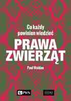 Prawa Zwierząt. Co Każdy Powinien Wiedzieć