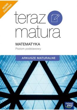 Teraz Matura Matematyka Exam Preparation Arkusze Maturalne Zakres Podstawowy 68974
