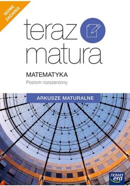 Teraz Matura Matematyka Exam Preparation Arkusze Maturalne Zakres Rozszerzony 68977