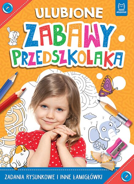 Ulubione Zabawy Przedszkolaka Zadania Rysunkowe I Inne łamigłówki