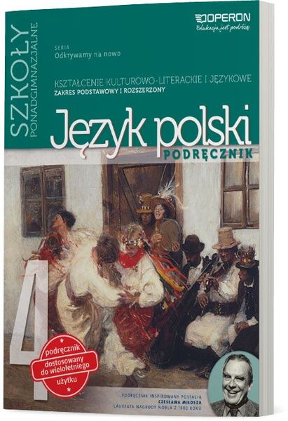 Język Polski 4 Odkrywamy Na Nowo Podręcznik Szkoła Ponadgimnazjalna Zakres Podstawowy Rozszerzony