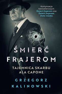 śmierć Frajerom. Tajemnica Skarbu Ala Capone
