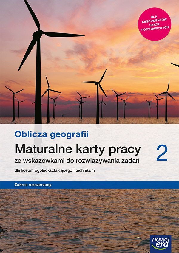 Nowe Geografia Oblicza Geografii Karty Pracy Maturalne 2 Liceum I Technikum Zakres Rozszerzony 67065