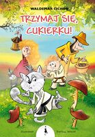 Trzymaj Się, Cukierku! Wyd. 2