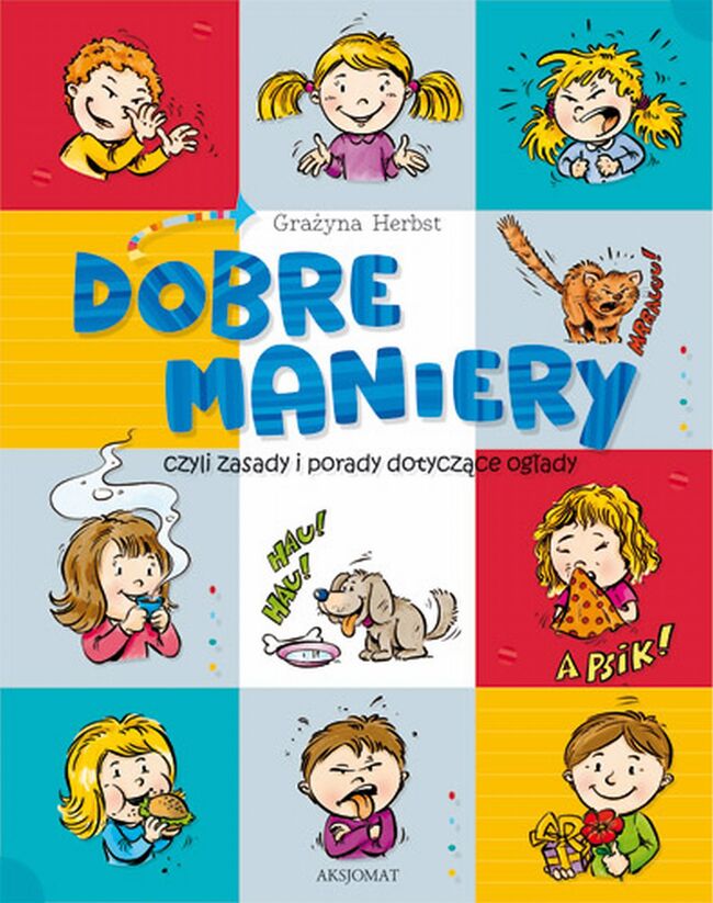 Dobre Maniery Czyli Savoir Vivre Dla Dzieci Wyd. 2