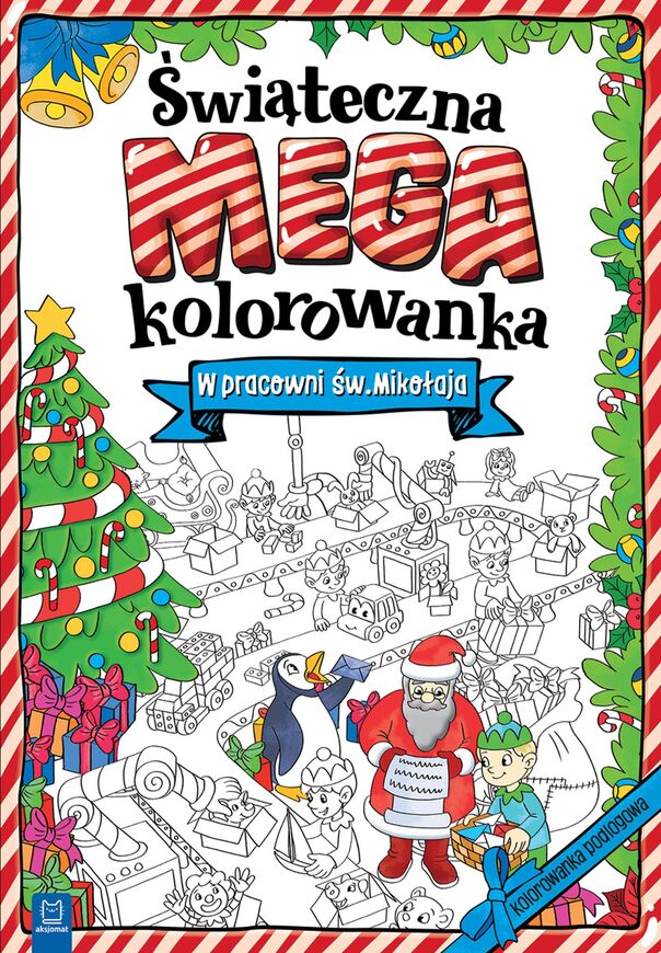 W Pracowni św Mikołaja świąteczna Megakolorowanka