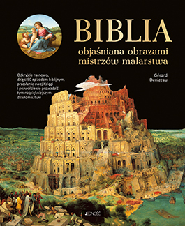 Biblia Objaśniana Obrazami Mistrzów Malarstwa