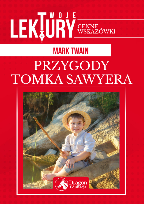 Przygody Tomka Sawyera Twoje Lektury