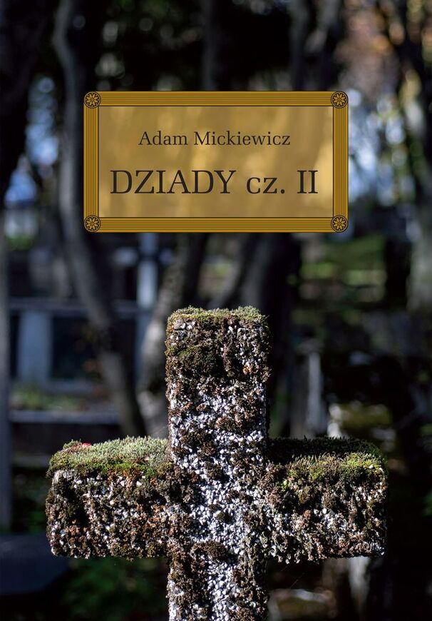Dziady. Część 2. Lektura Z Opracowaniem