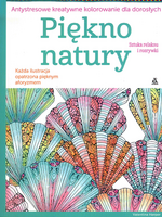 Piękno Natury Antystresowe Kreatywne Kolorowanie Dla Dorosłych