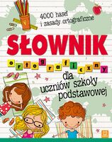 Słownik Ortograficzny Dla Uczniów Szkoły Podstawowej