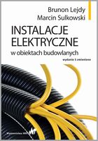 Instalacje Elektryczne W Obiektach Budowlanych Wyd. 5