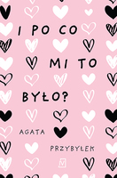 I Po Co Mi To Było? Dłuższa Przerwa. Tom 3