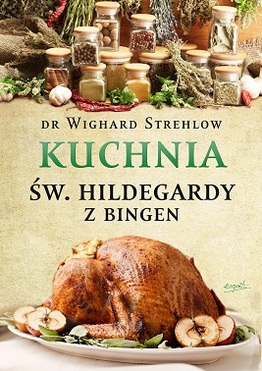 Kuchnia św Hildegardy Z Bingen