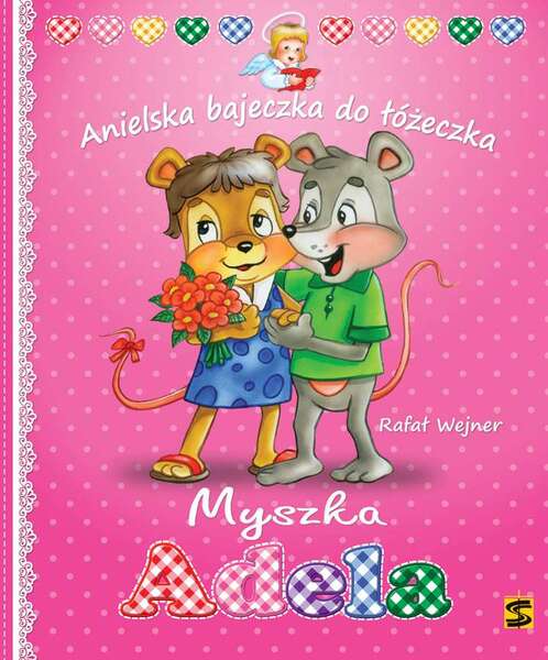 Myszka Adela Anielska Bajeczka Do łóżeczka