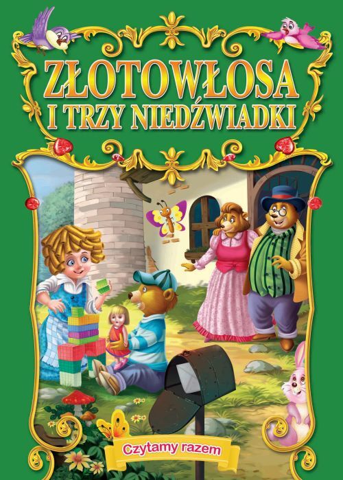 Złotowłosa I Trzy Niedźwiadki. Czytamy Razem